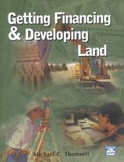 Cover of: Getting Financing & Developing Land