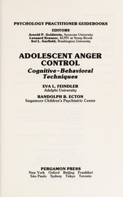 Cover of: Adolescent anger control: cognitive-behavioral techniques
