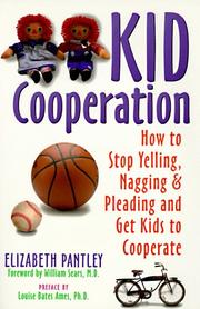 Cover of: Kid cooperation by Elizabeth Pantley