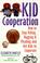 Cover of: Kid cooperation