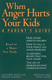 Cover of: When anger hurts your kids: a parent's guide