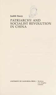 Cover of: Patriarchy and socialist revolution in China