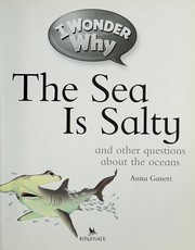 Cover of: I wonder why the sea is salty: and other questions about the oceans