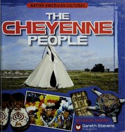 The Cheyenne people by Shalini Saxena