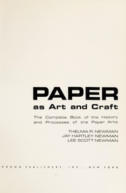 Cover of: Paper as art and craft: the complete book of the history and processes of the paper arts