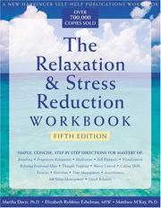 Cover of: The relaxation & stress reduction workbook by Davis, Martha
