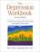 Cover of: The depression workbook
