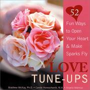 Cover of: Love tune-ups: fun ways to open your heart & make sparks fly