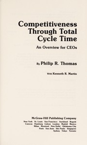 Cover of: Competitiveness through total cycle time: an overview for CEOs