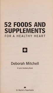 Cover of: 52 foods and supplements for a healthy heart