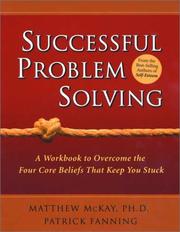 Cover of: Successful problem solving: a workbook to overcome the four core beliefs that keep you stuck