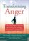 Cover of: Transforming anger