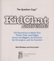 Cover of: Kidchat extreme: 200 questions to make you think, talk, and giggle about the biggest, the fastest, the strangest, and the scariest