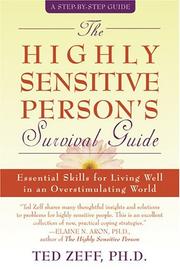 Cover of: The highly sensitive person's survival guide by Ted, Ph.D. Zeff