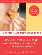 Cover of: The appetite awareness workbook: how to listen to your body and overcome binging, overeating, and obsession with food