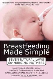 Cover of: Breastfeeding Made Simple by Nancy Mohrbacher, Kathleen Kendall-tackett
