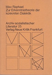 Zur Erkenntnistheorie der konkreten Dialektik by Max Raphael
