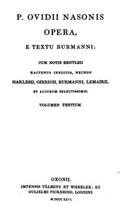 Cover of: Opera by Ovid, Nicolas-Éloi Lemaire, Pieter Burman , Gottlieb Erdmann Gierig