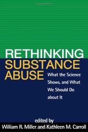 Cover of: Rethinking substance abuse: what the science shows, and what we should do about it