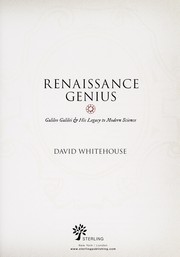 Cover of: Renaissance genius: Galileo Galilei & his legacy to modern science