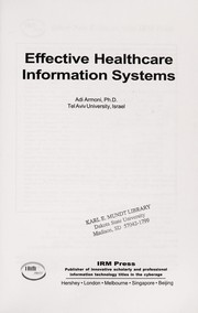 Effective healthcare information systems by Adi Armoni