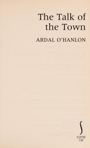Cover of: The talk of the town by Ardal O'Hanlon