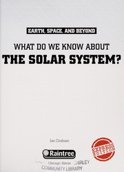 Cover of: What do we know about the solar system? by Ian Graham