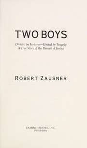 Two boys, divided by fortune, united by tragedy by Robert Zausner