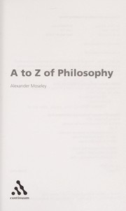 Cover of: The A to Z of philosophy