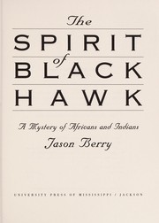 Cover of: The spirit of Black Hawk: a mystery of Africans and Indians