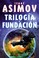 Cover of: Trilogía de la fundación
