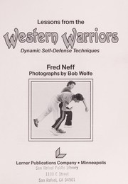Cover of: Lessons from the western warriors: dynamic self-defense techniques