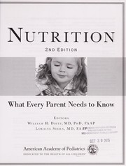 Cover of: Nutrition: what every parent needs to know