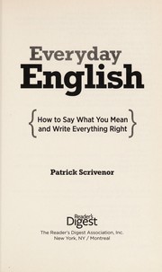Cover of: Everyday English: how to say what you mean and write everything right