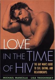 Cover of: Love in the Time of HIV by Michael Mancilla, Lisa Troshinsky