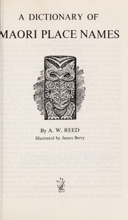 Cover of: A dictionary of Maori place names
