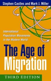 Cover of: The Age of Migration, Third Edition: International Population Movements in the Modern World