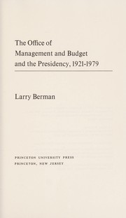 Cover of: The Office of Management and Budget and the Presidency, 1921-1979