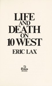 Life and death on 10 West by Eric Lax