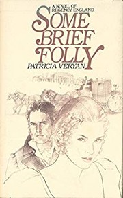 Some Brief Folly (The Sanguinet Saga #1) by Patricia Veryan