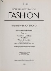 Cover of: Four hundred years of fashion by editor, Natalie Rothstein ; text by Madeleine Ginsburg ... [et al.], and with other members of the Department of Textiles & Dress ; photography by Philip Barnard