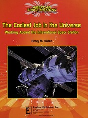Cover of: The coolest job in the universe: working aboard the International Space Station
