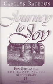 Cover of: Journey to joy by Carolyn Roth Rathbun