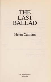 Cover of: The last ballad by Helen Cannam