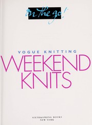 Cover of: Vogue knitting weekend knits