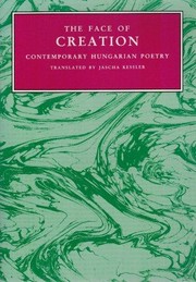 Cover of: The Face of Creation: Contemporary Hungarian Poetry