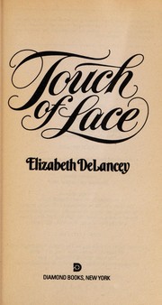 Touch of Lace by Elizabeth DeLancey