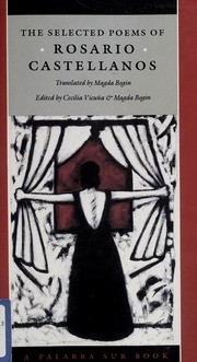 The Selected Poems of Rosario Castellanos by Rosario Castellanos