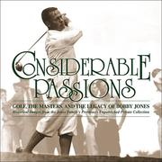 Cover of: Considerable Passions: Golf, the Masters and the Legacy of Bobby Jones