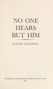 Cover of: No one hears but Him.